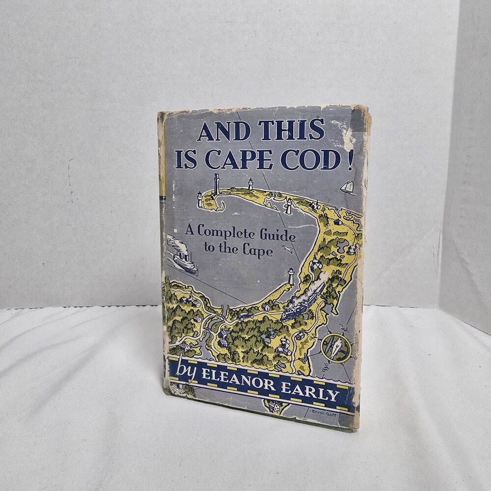 And This Is Cape Cod! 1936 HC DJ Eleanor Early Riverside Press HTF Frontispiece